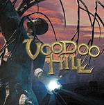 Voodoo Hill : Voodoo Hill